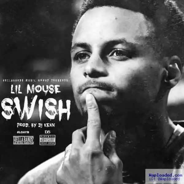 Lil Mouse - Swish